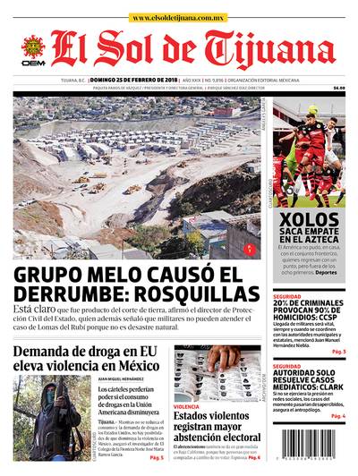 Portada 25 de febrero 2018 - El Sol de Tijuana  Noticias Locales,  Policiacas, sobre México, Baja California y el Mundo